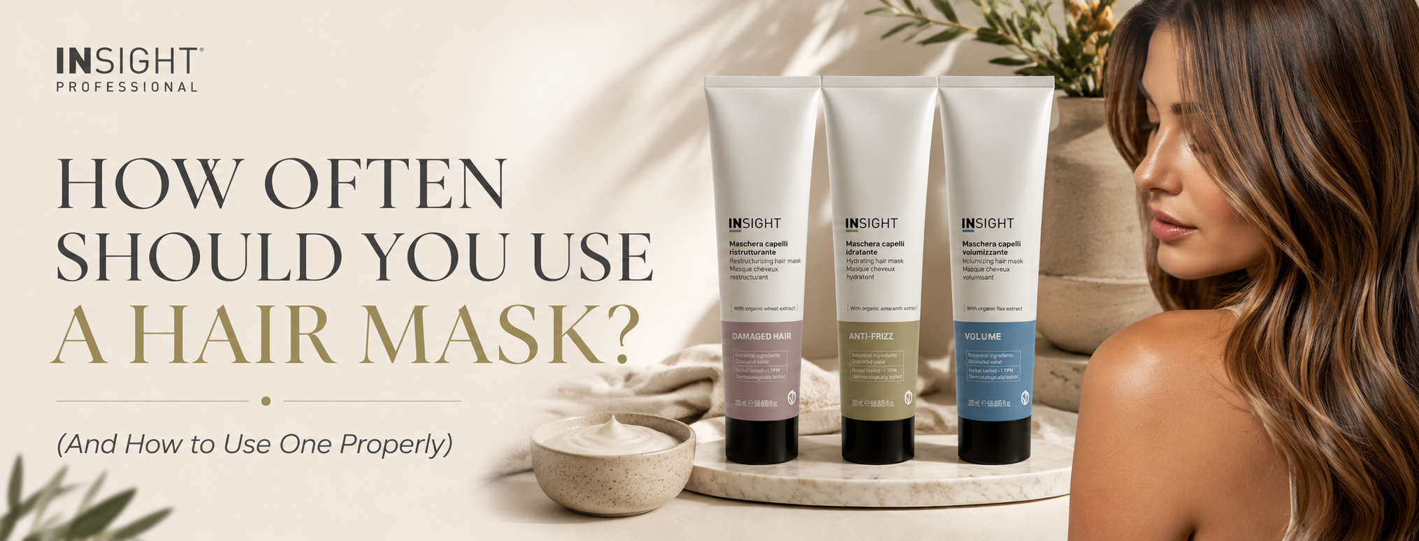 Insight Professional blog banner featuring nourishing hair masks and healthy glossy hair, illustrating how often to use a hair mask and the correct application techniques for maintaining strong, hydrated hair.